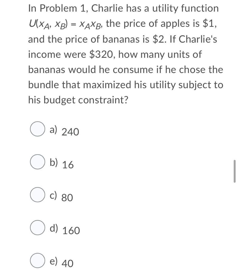 solved-in-problem-1-charlie-has-a-utility-function-u-xa-chegg