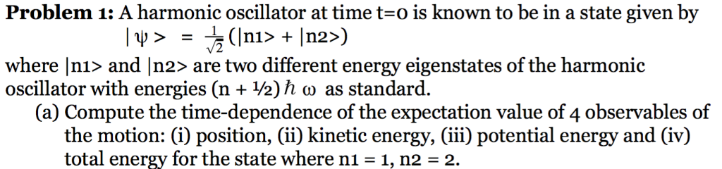 Solved A Harmonic oscillator at time t=0 is known to be in a | Chegg.com