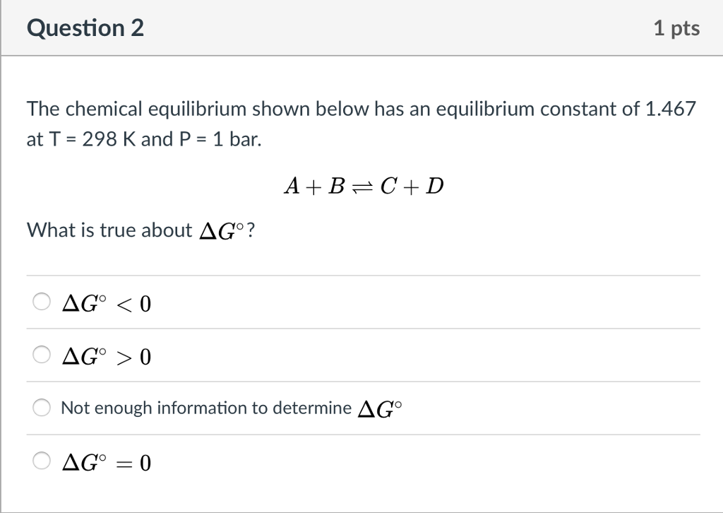 Solved Question 2 1 pts The chemical equilibrium shown below | Chegg.com