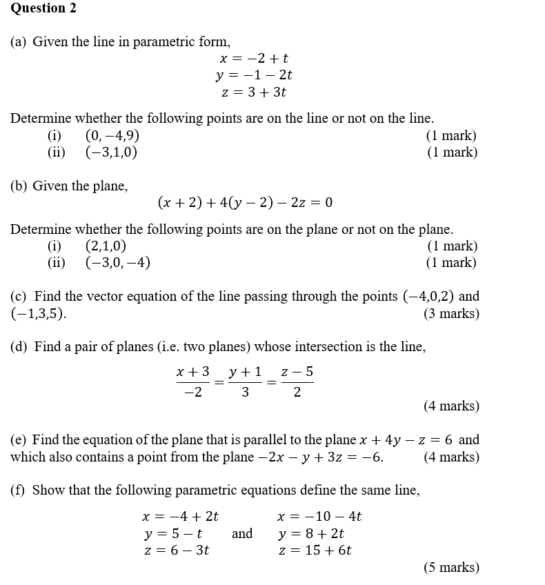 Solved Question 2 A Given The Line In Parametric Form X Chegg Com