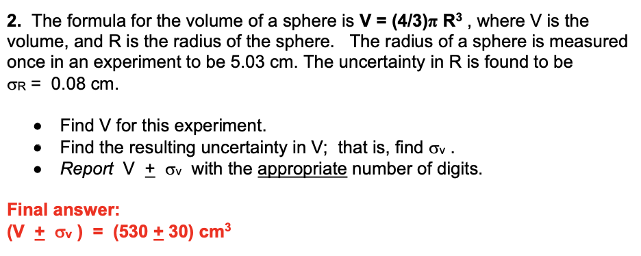 Solved 2. The formula for the volume of a sphere is V = | Chegg.com