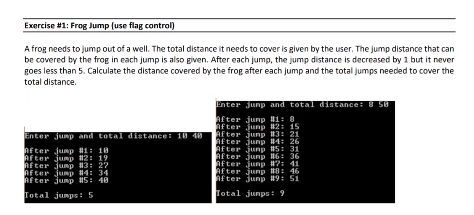 Solved Exercise #1: Frog Jump (use flag control) A frog | Chegg.com