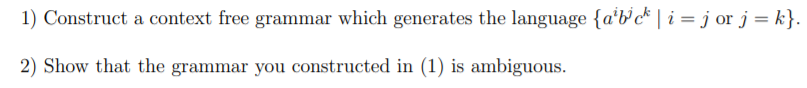 Solved 1) Construct a context free grammar which generates | Chegg.com