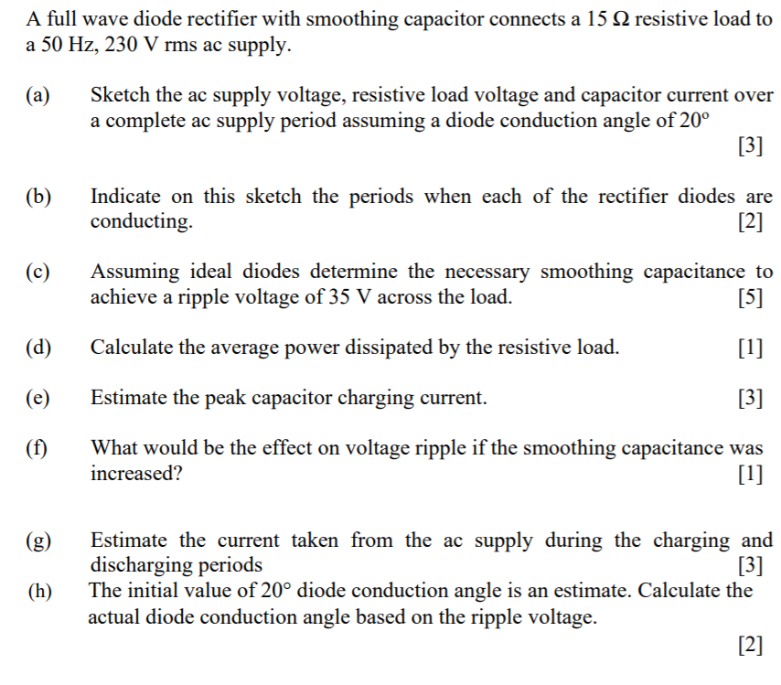Solved A full wave diode rectifier with smoothing capacitor