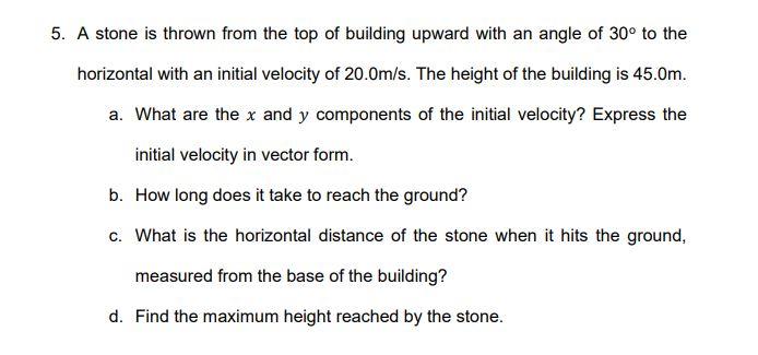 Solved 5. A stone is thrown from the top of building upward | Chegg.com