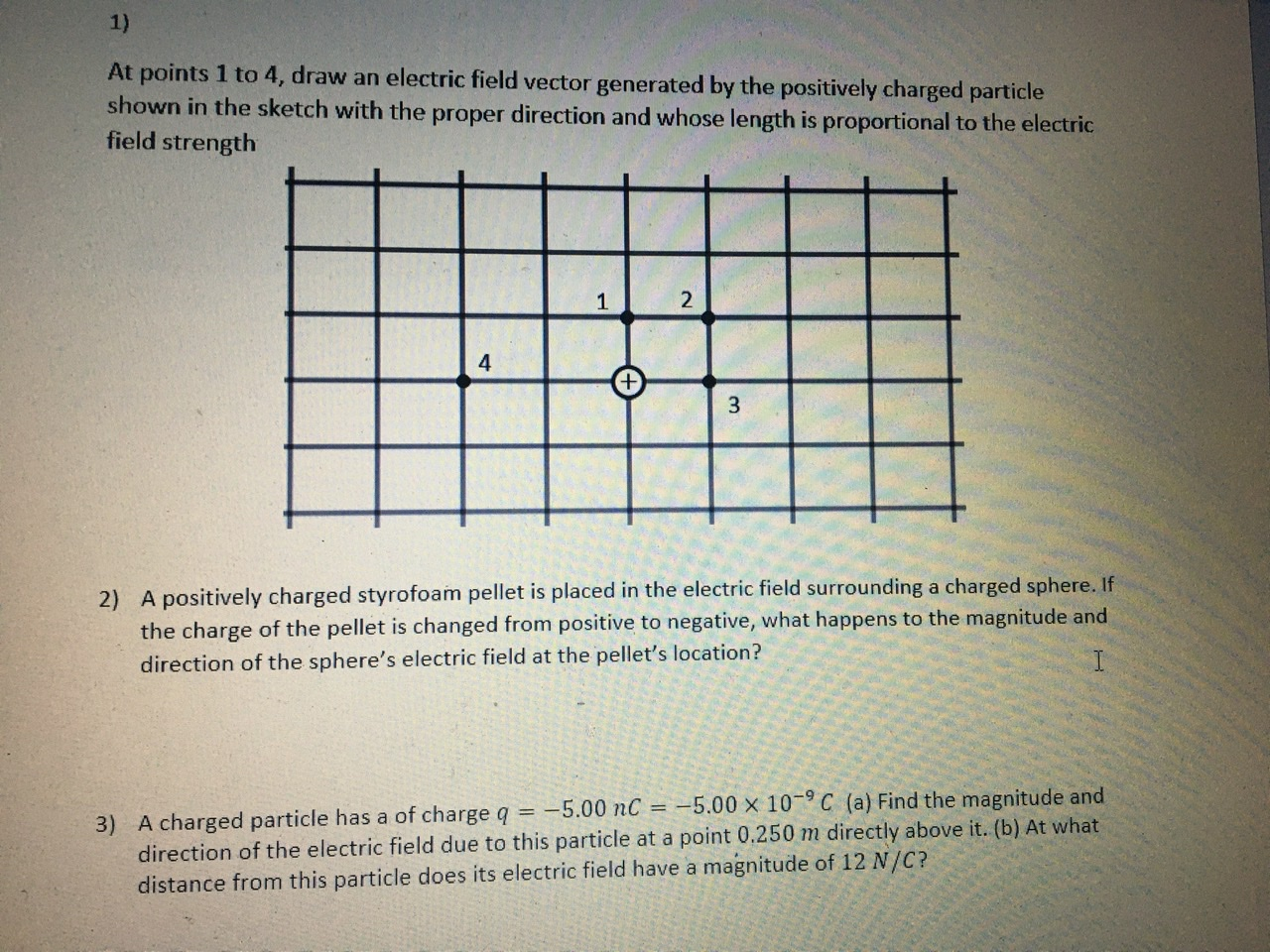 Solved 1) At points 1 to 4, draw an electric field vector | Chegg.com