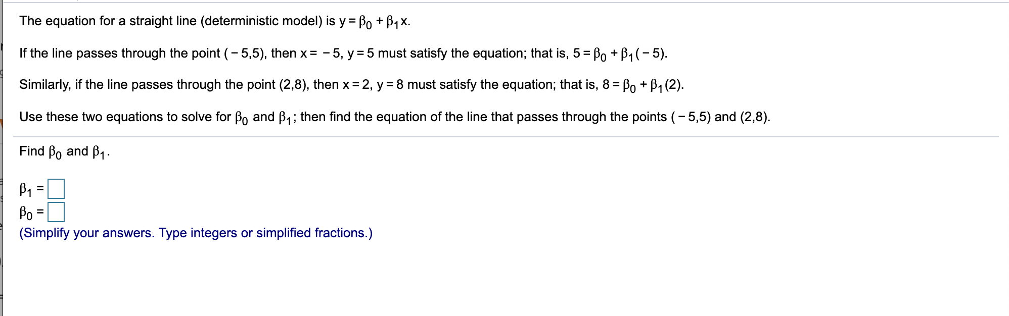 The Equation For A Straight Line Deterministic Chegg Com