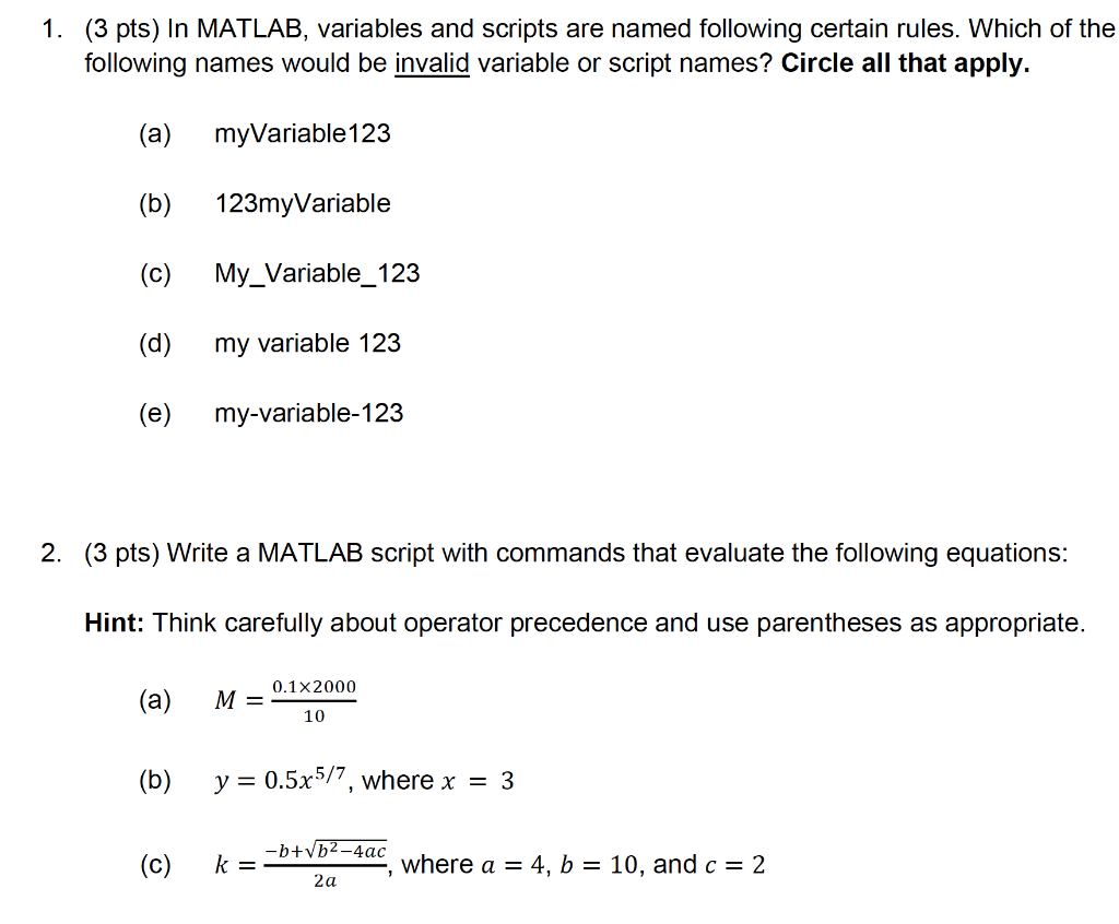 Solved 1. (3 pts) In MATLAB, variables and scripts are named | Chegg.com