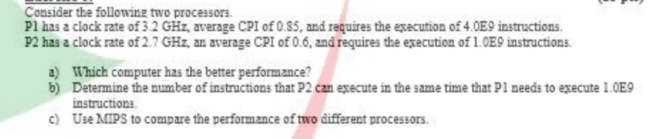 Solved Consider The Following Two Processors. Pl Has A Clock | Chegg.com