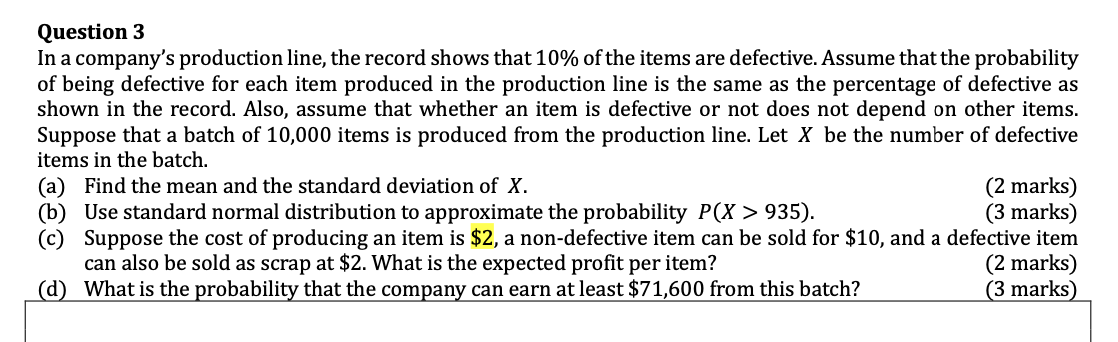Solved Question 3 In a company's production line, the record | Chegg.com