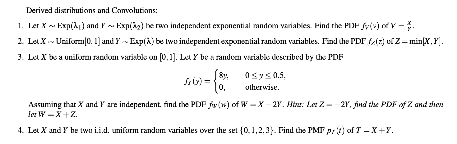 Solved Derived Distributions And Convolutions: 1. Let X ~ | Chegg.com