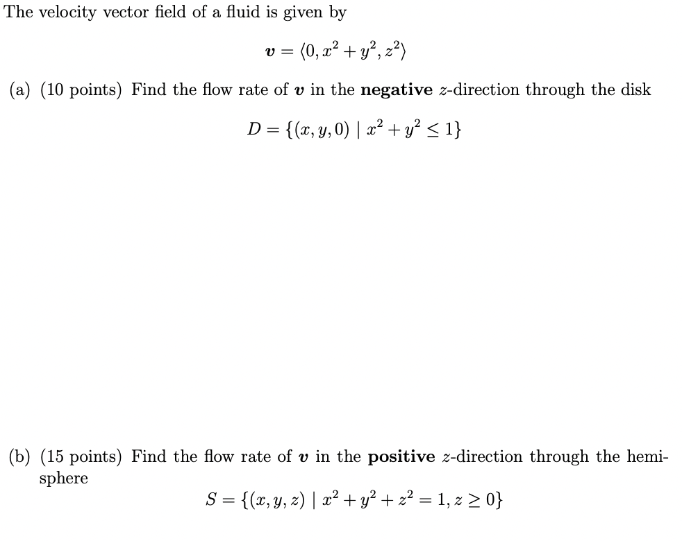 Solved The velocity vector field of a fluid is given by V = | Chegg.com