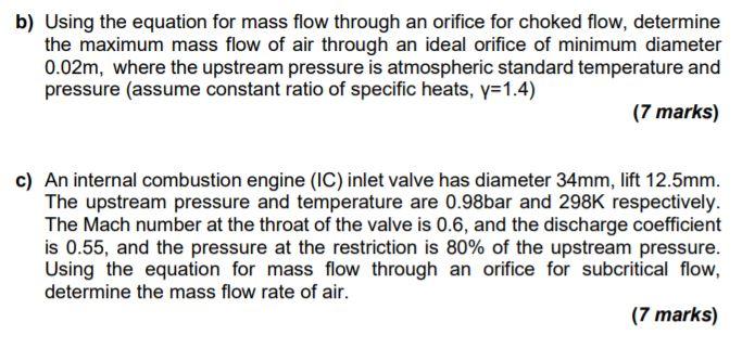 Solved b) Using the equation for mass flow through an | Chegg.com