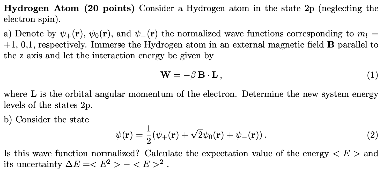Solved Hydrogen Atom (20 points) Consider a Hydrogen atom in | Chegg.com