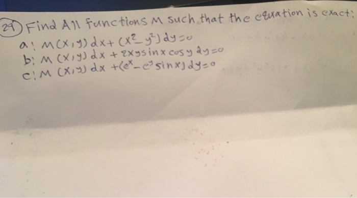 Solved Find All Functions M Such That The Equation Is Exact