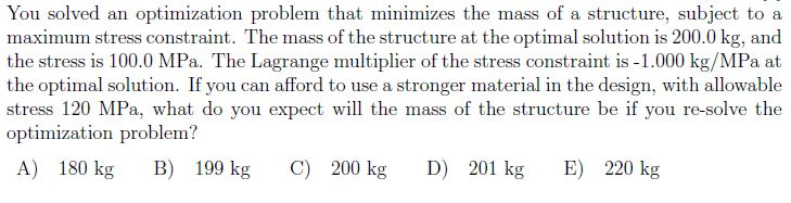 Solved You solved an optimization problem that minimizes the | Chegg.com