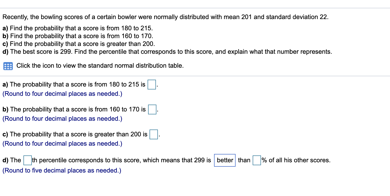 Solved Recently, the bowling scores of a certain bowler were | Chegg.com