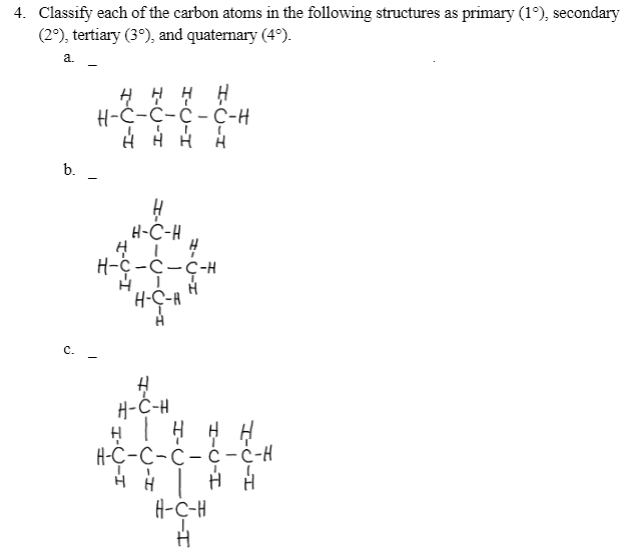 Solved 4. Classify each of the carbon atoms in the following | Chegg.com