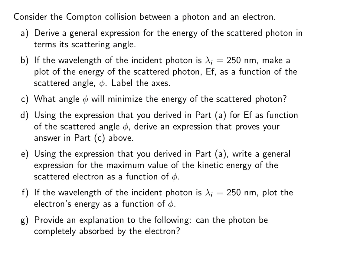 Solved Consider the Compton collision between a photon and | Chegg.com