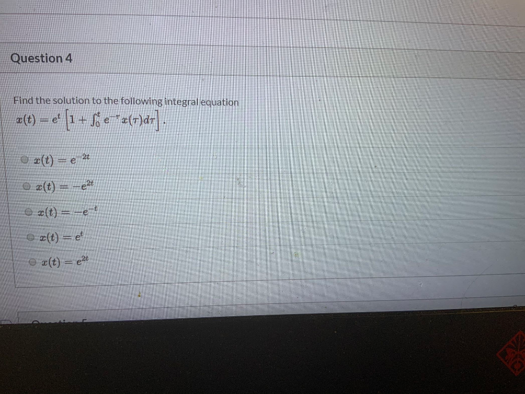 Solved Question 4 Find The Solution To The Following Inte Chegg Com