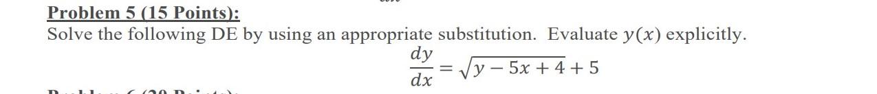 Solved Problem 5 (15 Points): Solve the following DE by | Chegg.com