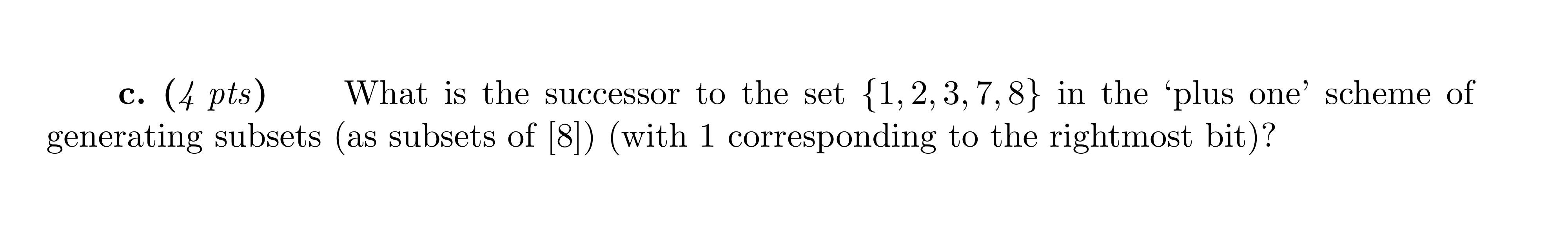 Solved c. (4 pts) What is the successor to the set | Chegg.com