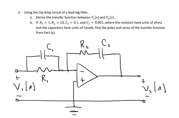 Solved 5. Using the Op-Amp circuit of a lead-lag filter, a. | Chegg.com