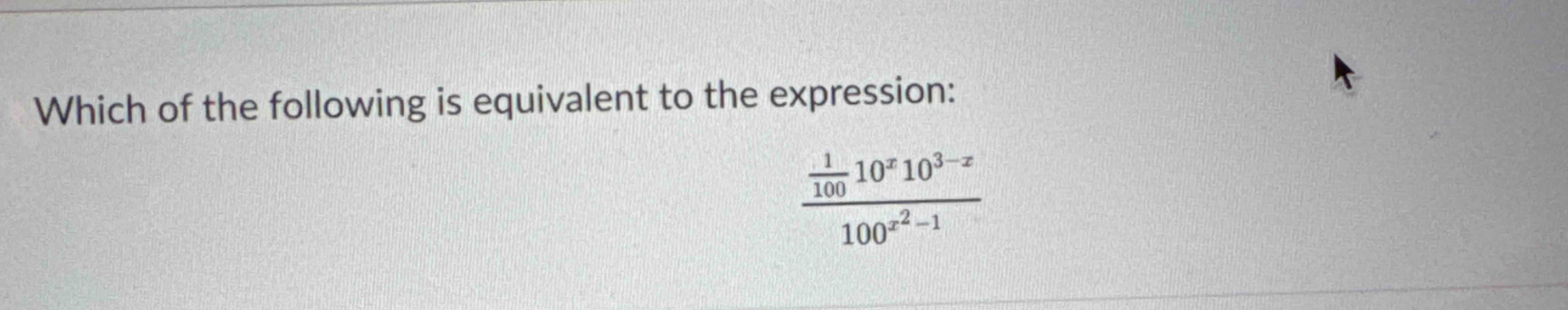 Solved Which of the following is equivalent to the | Chegg.com