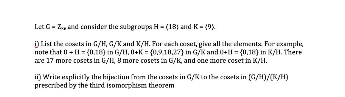 Solved Let G Z36 And Consider The Subgroups H 18 An Chegg Com