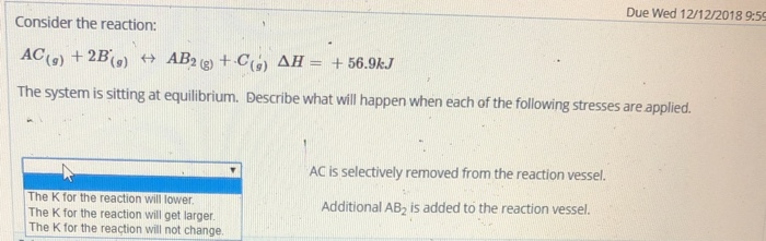 Solved Consider the reaction: The system is sitting at | Chegg.com