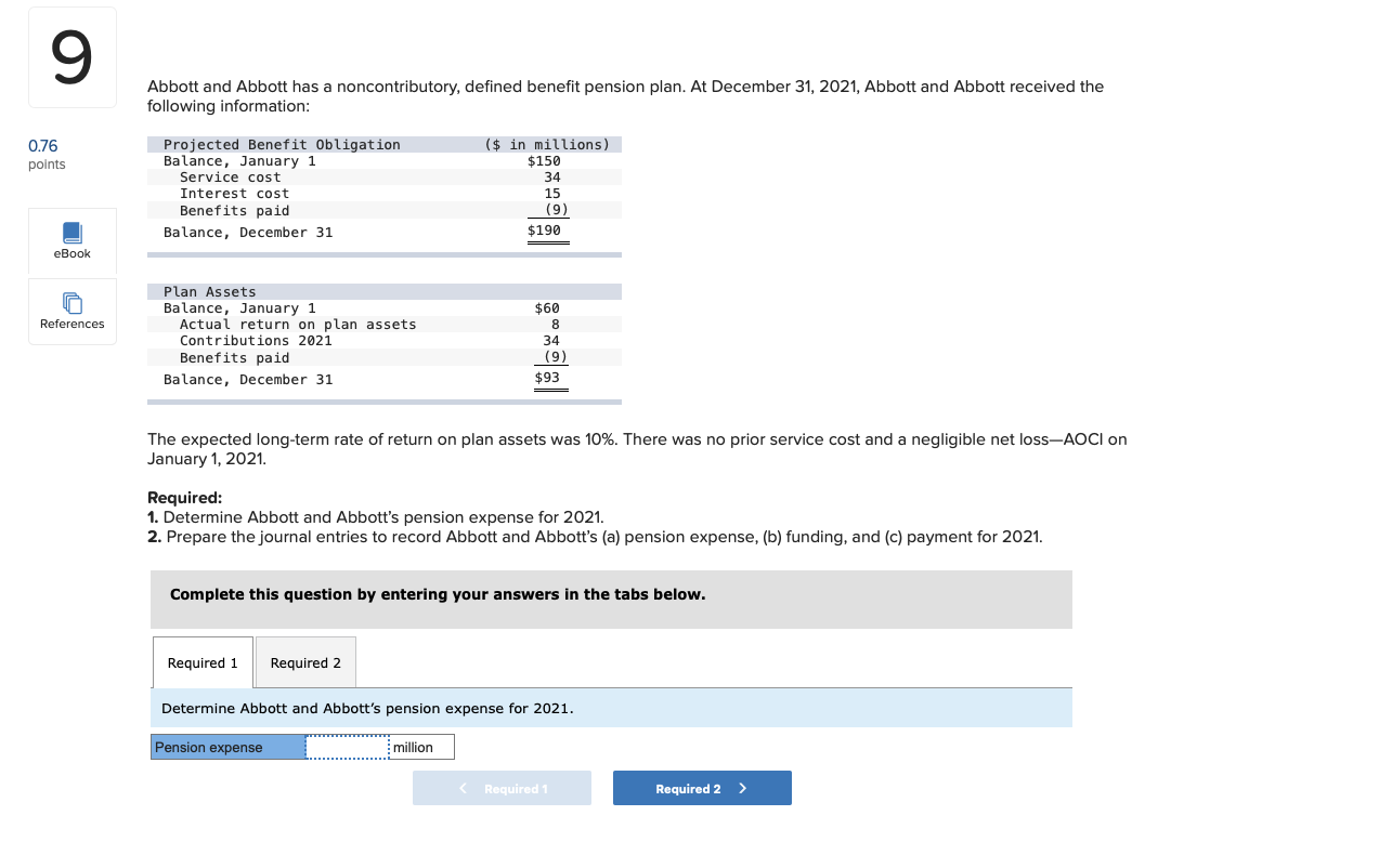 Solved 9 Abbott And Abbott Has A Noncontributory Defined Chegg