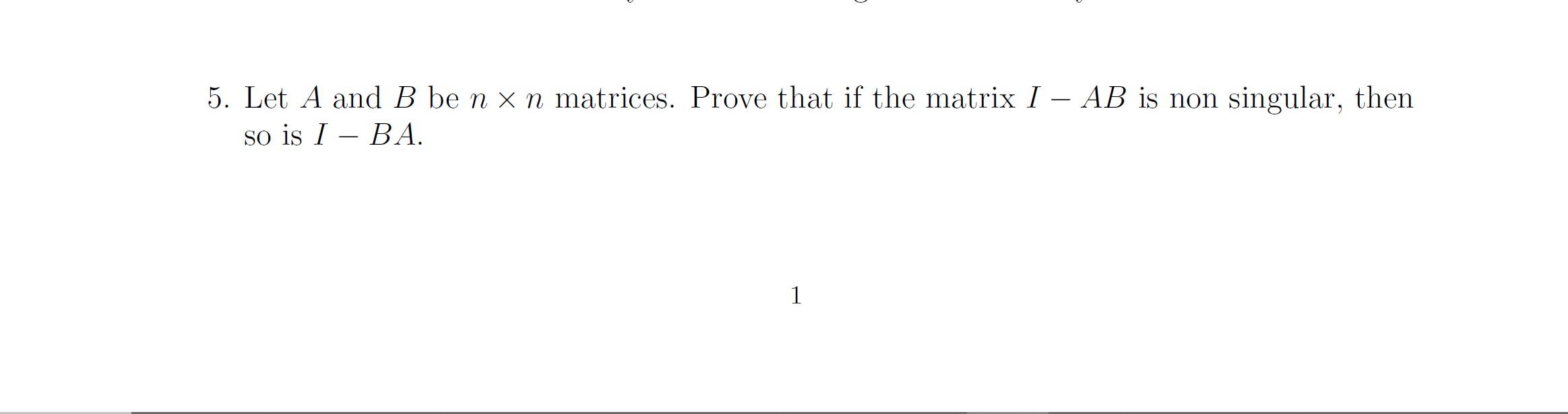 Solved 5. Let A And B Be N X N Matrices. Prove That If The | Chegg.com