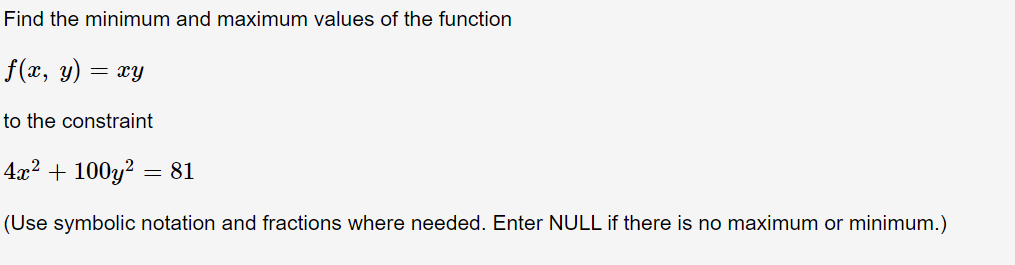 Solved Find the minimum and maximum values of the function | Chegg.com
