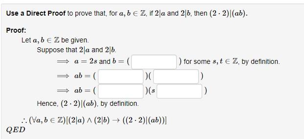 Solved Use A Direct Proof To Prove That For A, B E Z, If 2a | Chegg.com