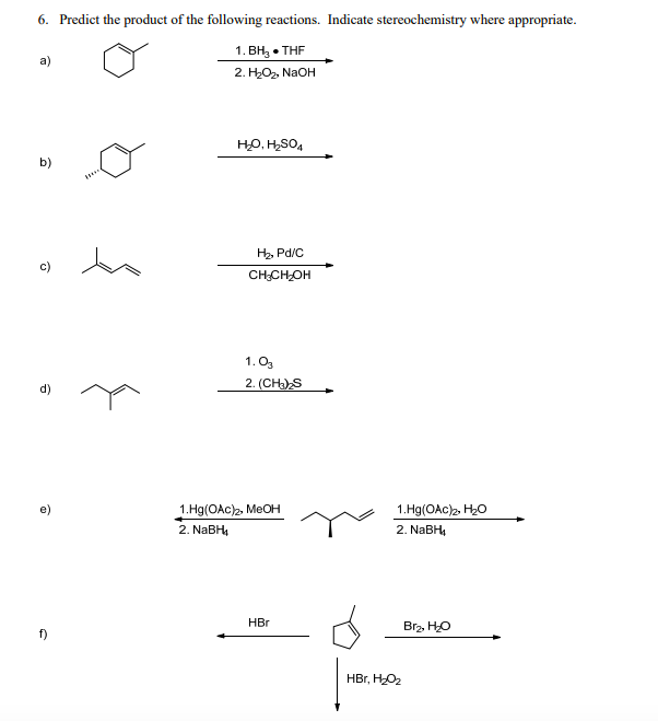 Solved 6. Predict the product of the following reactions. | Chegg.com