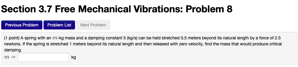 Solved Section 3.7 Free Mechanical Vibrations: Problem 8 | Chegg.com