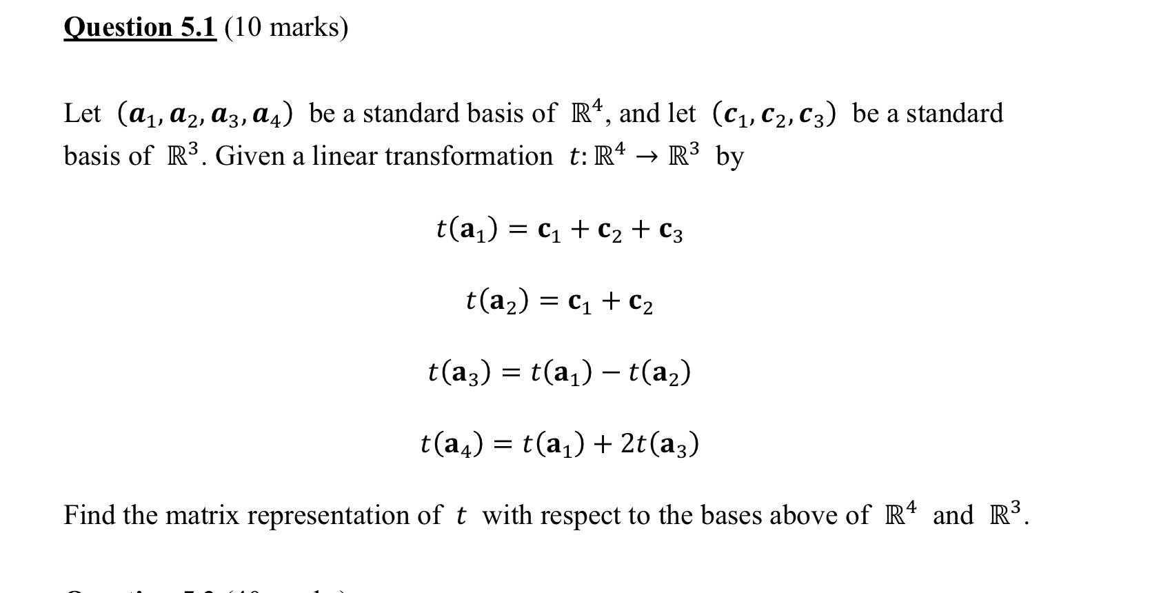 Solved Question 5.1 (10 marks) a 1 9 Let (a1, A2, A3, a_) be | Chegg.com