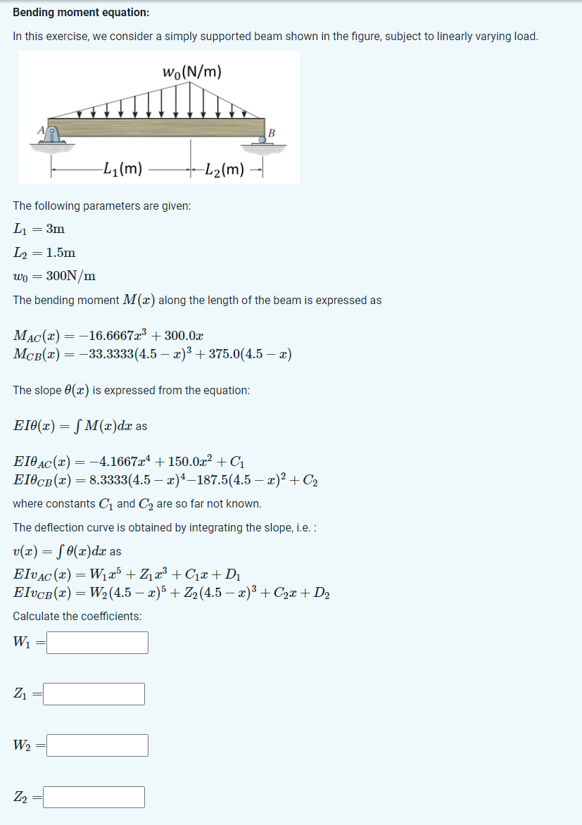 Solved Bending moment equation In this exercise, we