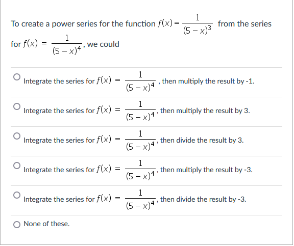 Solved To create a power series for the function | Chegg.com