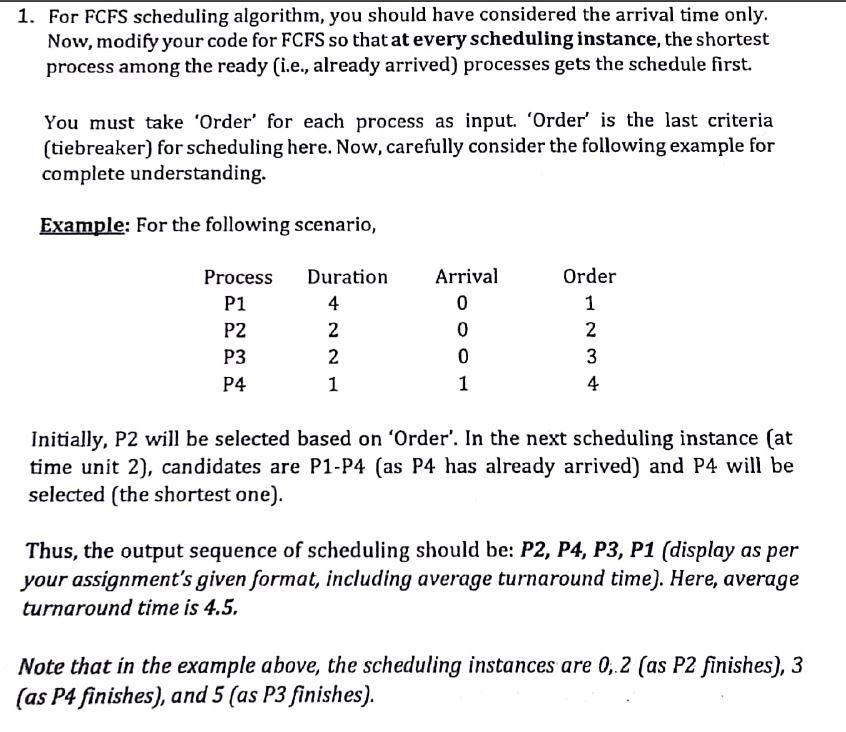 Solved 1. For FCFS scheduling algorithm, you should have | Chegg.com