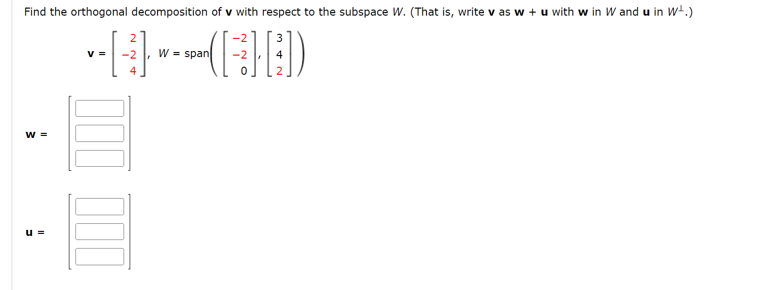 Solved Find the orthogonal decomposition of v with respect | Chegg.com