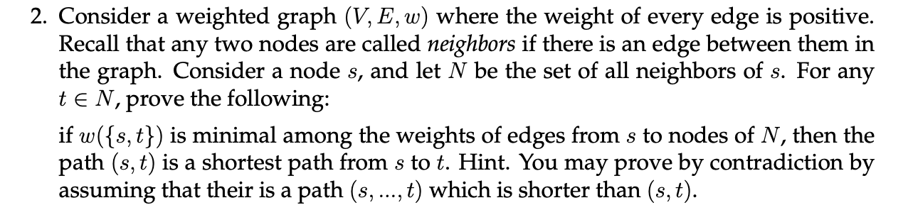 Solved 2. Consider a weighted graph (V, E, w) where the | Chegg.com