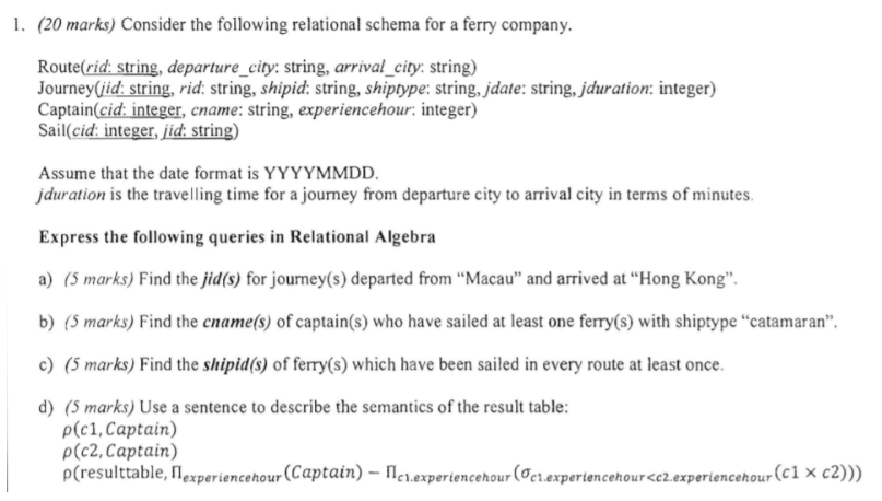 Solved 1. (20 marks) Consider the following relational | Chegg.com
