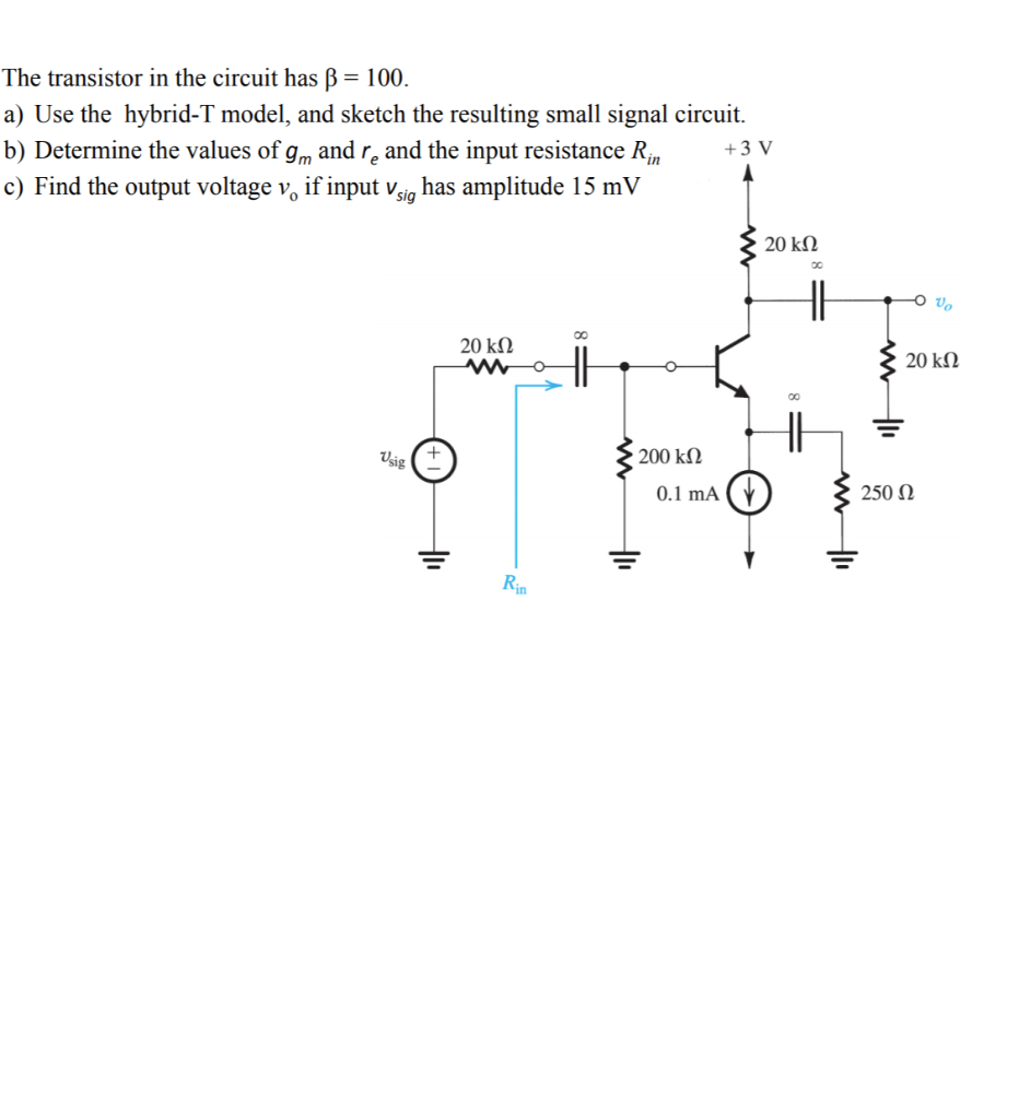 Solved The Transistor In The Circuit Has B = 100. A) Use The | Chegg.com