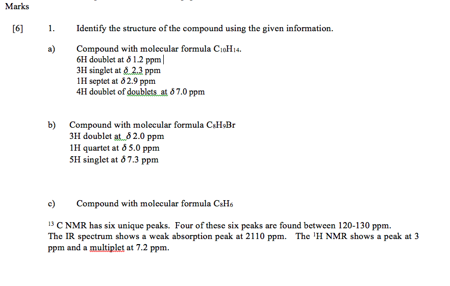 Solved Marks [6] 1. a) Identify the structure of the | Chegg.com