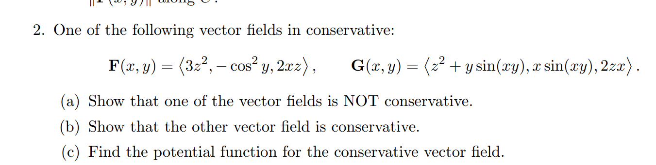 Solved 2. One of the following vector fields in | Chegg.com