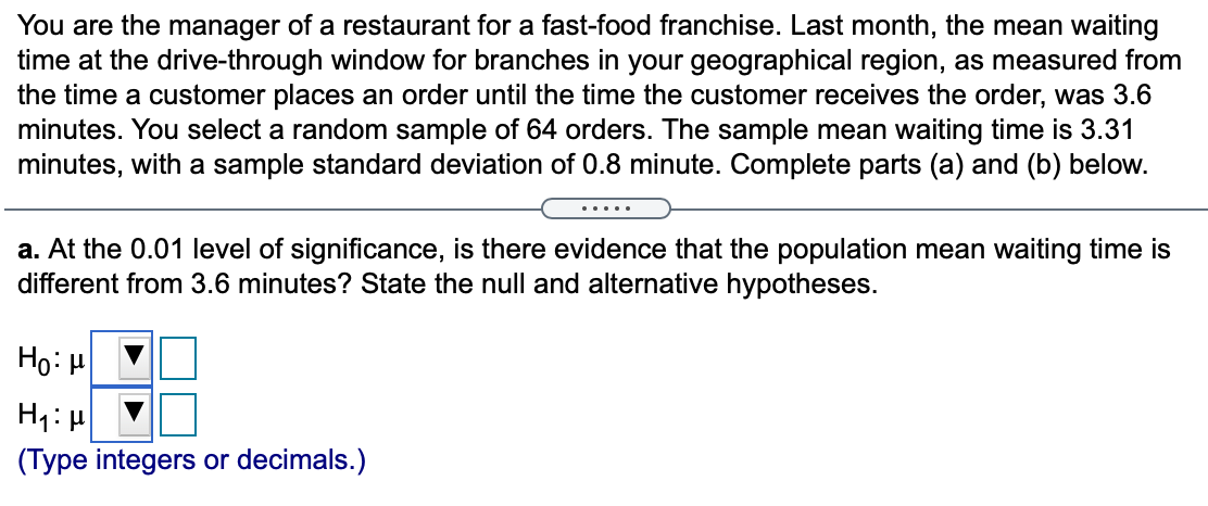 Solved You are the manager of a restaurant for a fast-food | Chegg.com