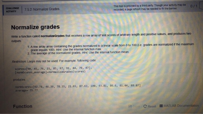 Solved CHALLENGE 7.52 Normalize Grades. This tool is | Chegg.com