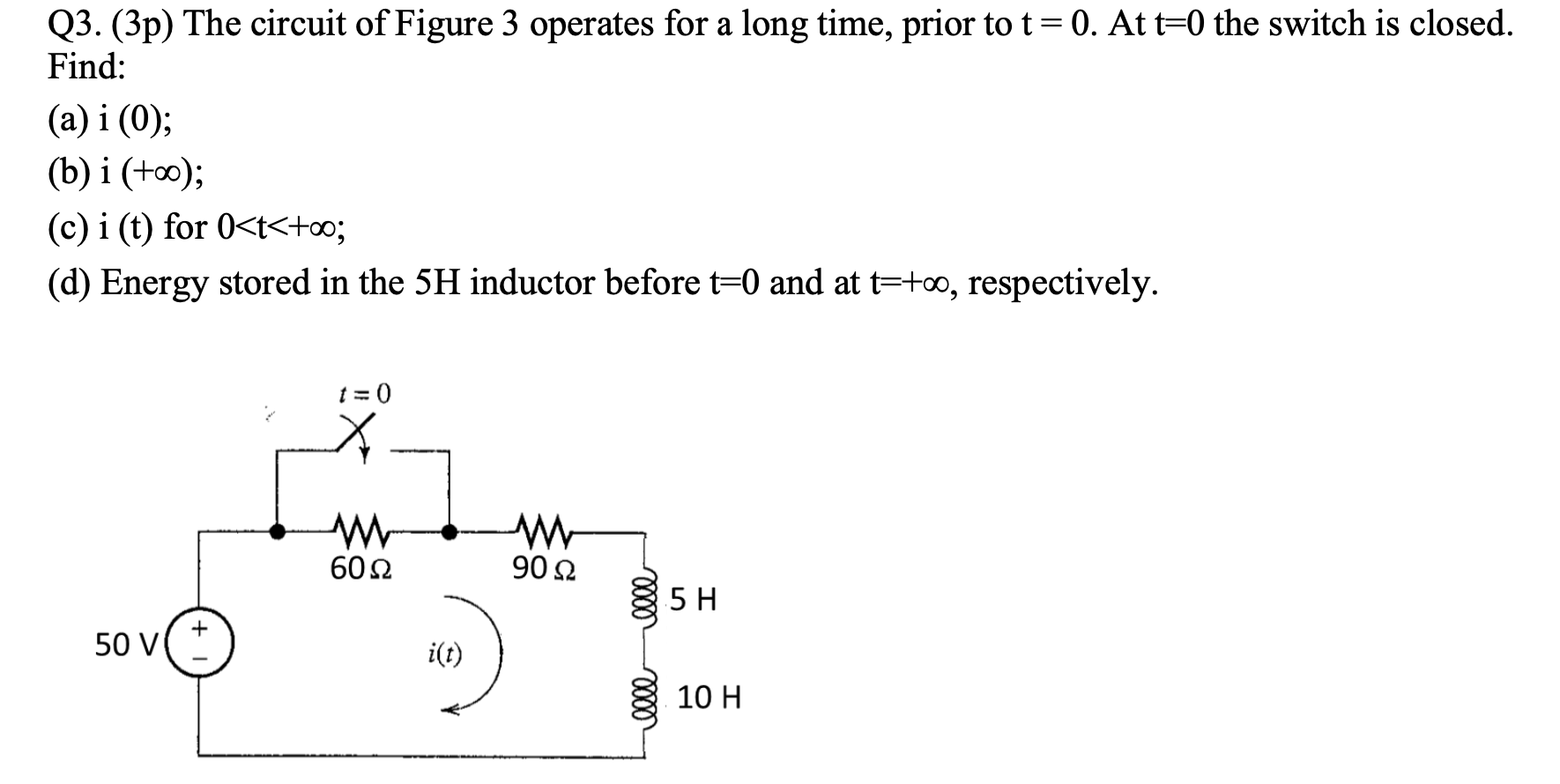 Solved Q3. (3p) The circuit of Figure 3 operates for a long | Chegg.com