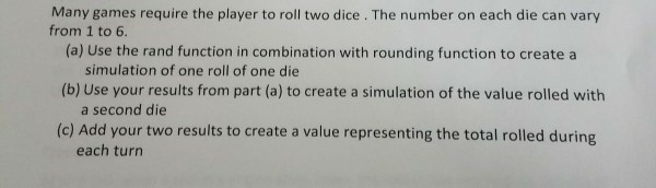 Solved Many games require the player to roll two dice. The | Chegg.com